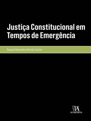 cover image of Justiça Constitucional em Tempos de Emergência
